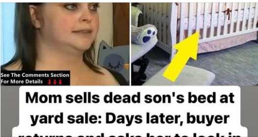 Mourning mom sells stillborn baby’s crib for $2: A week later, buyer returns it transformed