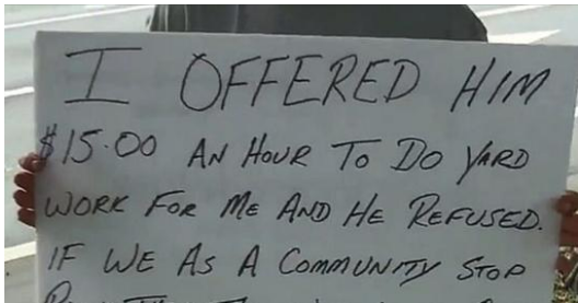 Man Offers Panhandler Honest Work But Gets Turned Down, So He Makes A Sign Of His Own